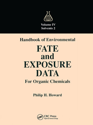 cover image of Handbook of Environmental Fate and Exposure Data for Organic Chemicals, Volume IV